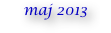 maj 2013